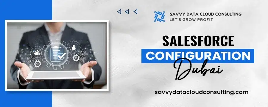 Salesforce Configuration Dubai