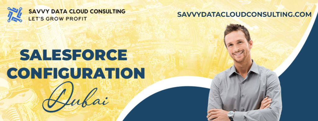 Salesforce Configuration Dubai