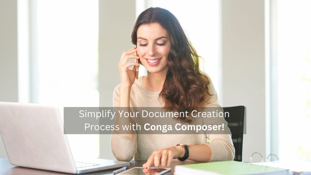 Simplify Your Document Creation Process with Conga Composer