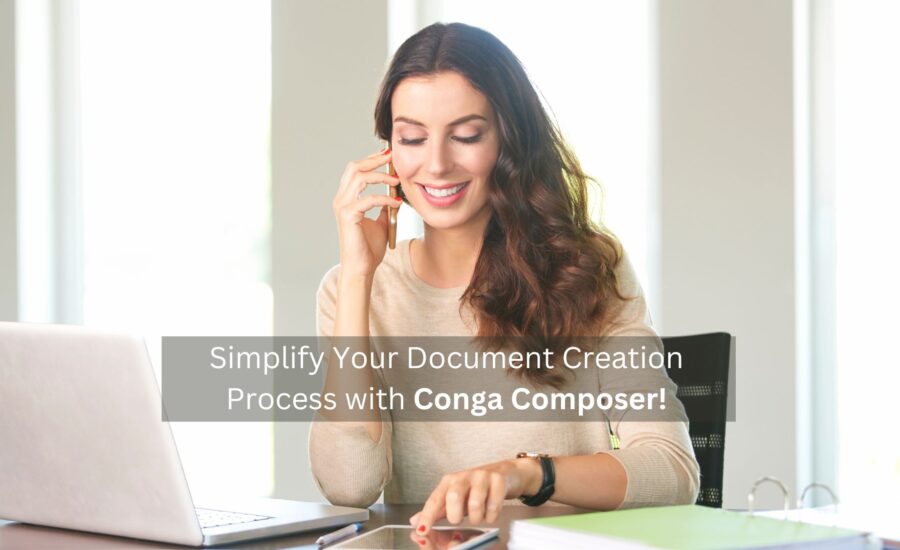 Simplify Your Document Creation Process with Conga Composer
