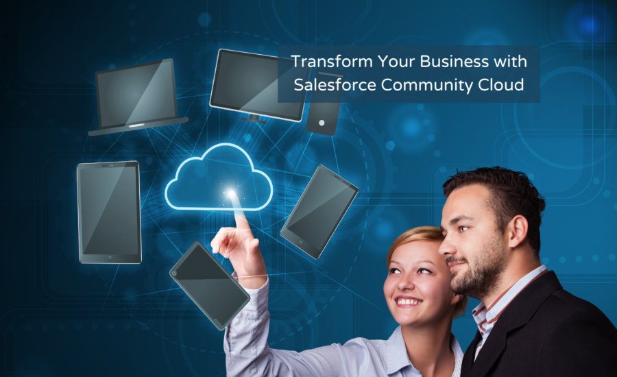 Transform Your Business with Salesforce Community Cloud